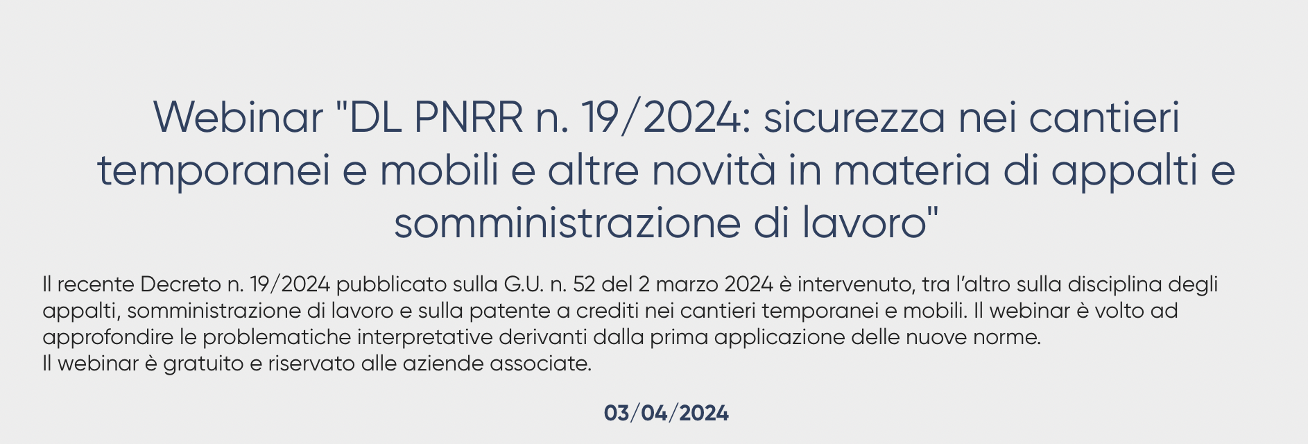 DL PNRR n. 19/2024: sicurezza nei cantieri temporanei e mobili e altre novità in materia di appalti e somministrazione di lavoro